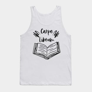 Carpe Librum - Seize the Book - Carpe Diem but for Bookish Reader Puns Tank Top